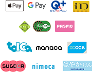 Apple Pay（アップル ペイ）, Google Pay（グーグルペイ）, QUICPay（クイックペイ）, iD（アイディ）, Kitaca（キタカ）, Suica（スイカ）, PASMO（パスモ）, TOICA（トイカ）, manaca（マナカ）, ICOCA（イコカ）, SUGOCA（スゴカ）, nimoca（ニモカ）, はやかけん